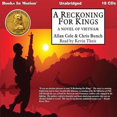 A Reckoning For Kings: A Novel of Vietnam Audiobook, by Chris Bunch