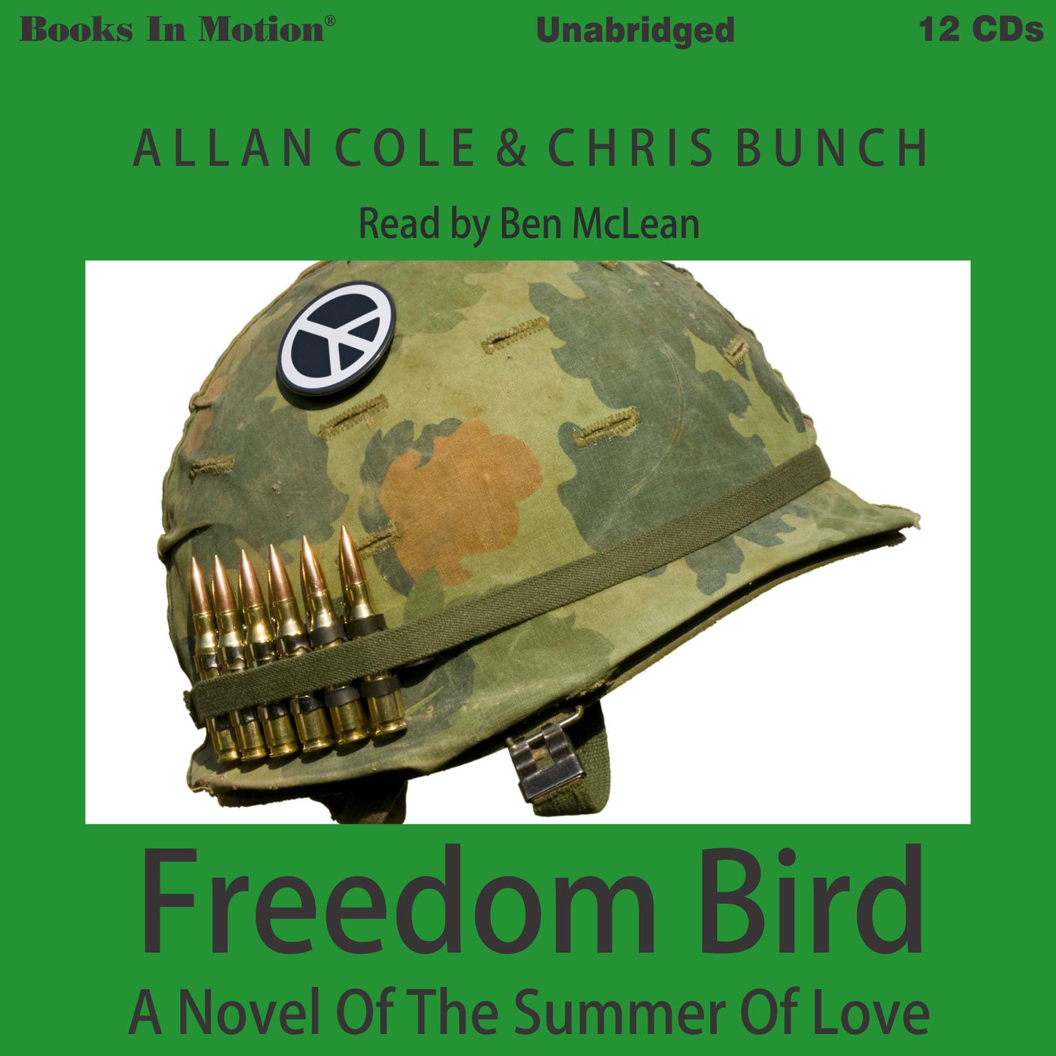 Freedom Bird: A Novel of the Summer of Love Audiobook, by Bunch Chris