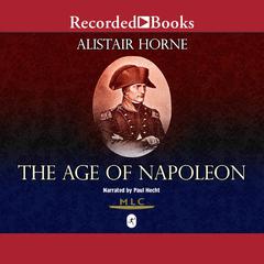 The Age of Napoleon: Modern Library Chronicles Audiobook, by Alistair Horne