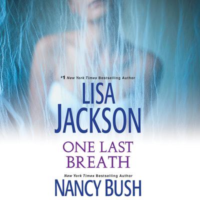 One Last Breath Audiobook, by Lisa Jackson
