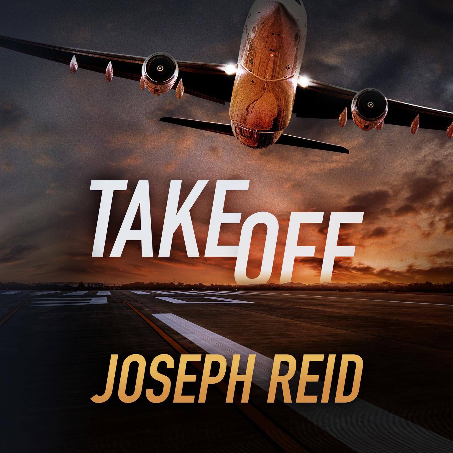 Takeoff Audiobook, by Joseph Reid