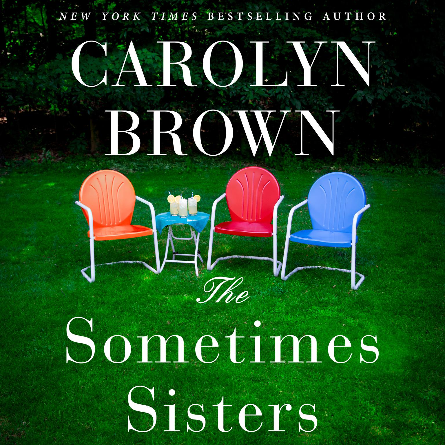 The Sometimes Sisters Audiobook, by Carolyn Brown
