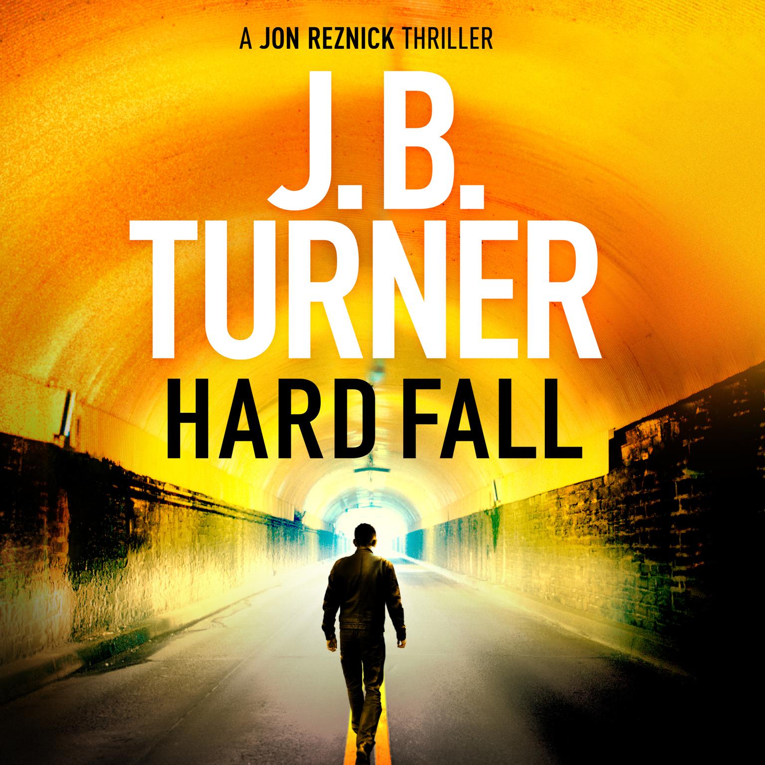 Hard Fall Audiobook, by J. B. Turner