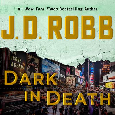 Dark in Death Audiobook, by J. D. Robb