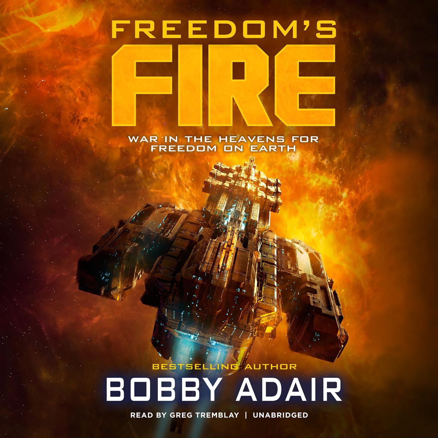 Freedom’s Fire Audiobook, by Bobby Adair