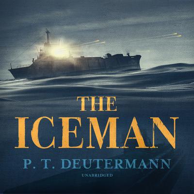 The Iceman Audiobook, by P. T. Deutermann
