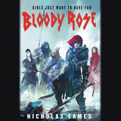 Bloody Rose Audiobook, by 