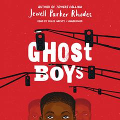 Ghost Boys Audiobook, by Jewell Parker Rhodes