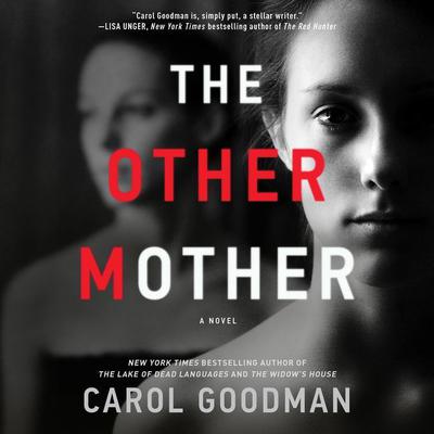 The Other Mother: A Novel Audiobook, by Carol Goodman