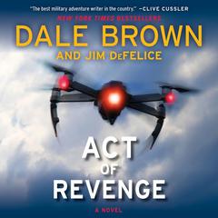 Act of Revenge: A Novel Audiobook, by Dale Brown