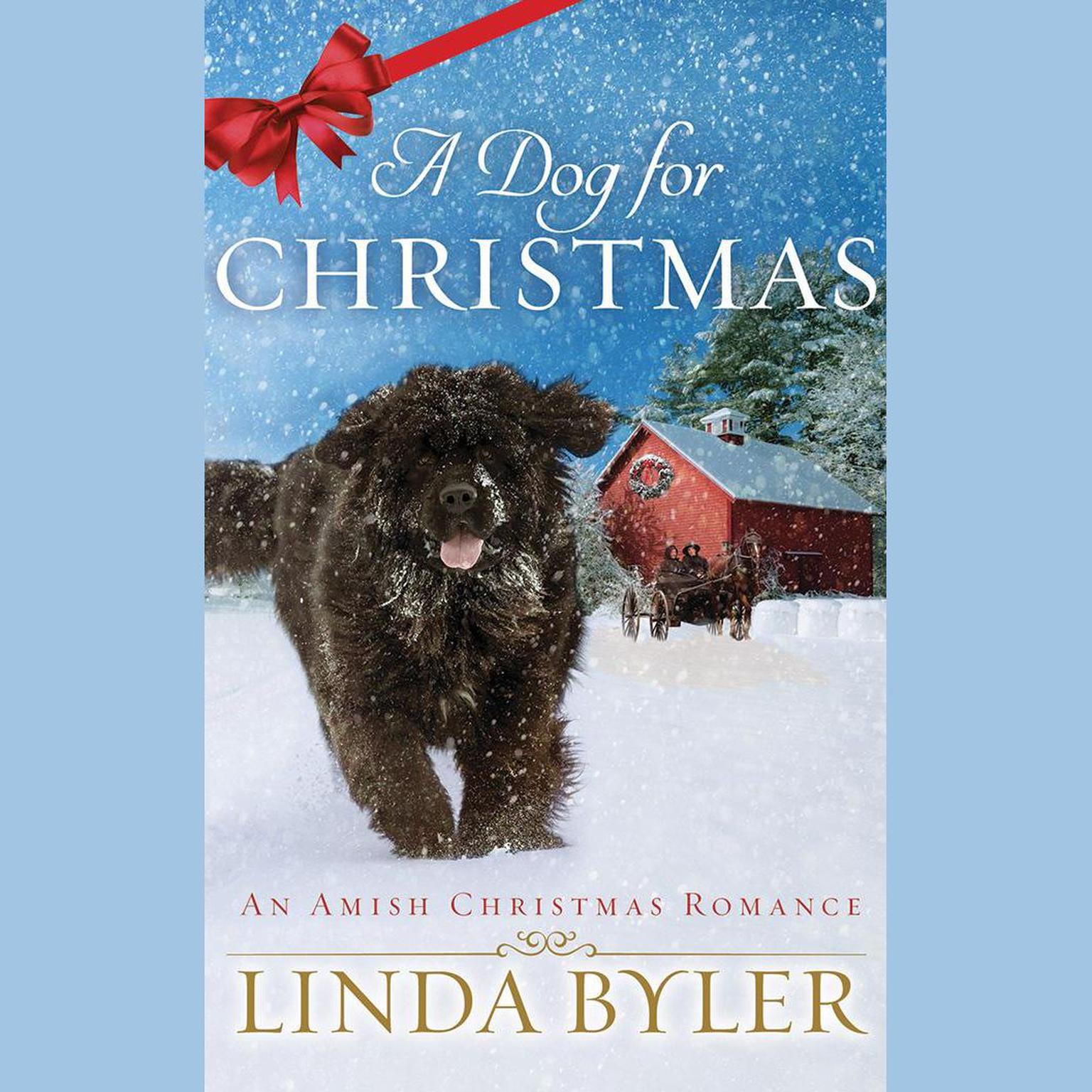 A Dog for Christmas Audiobook, by Linda Byler