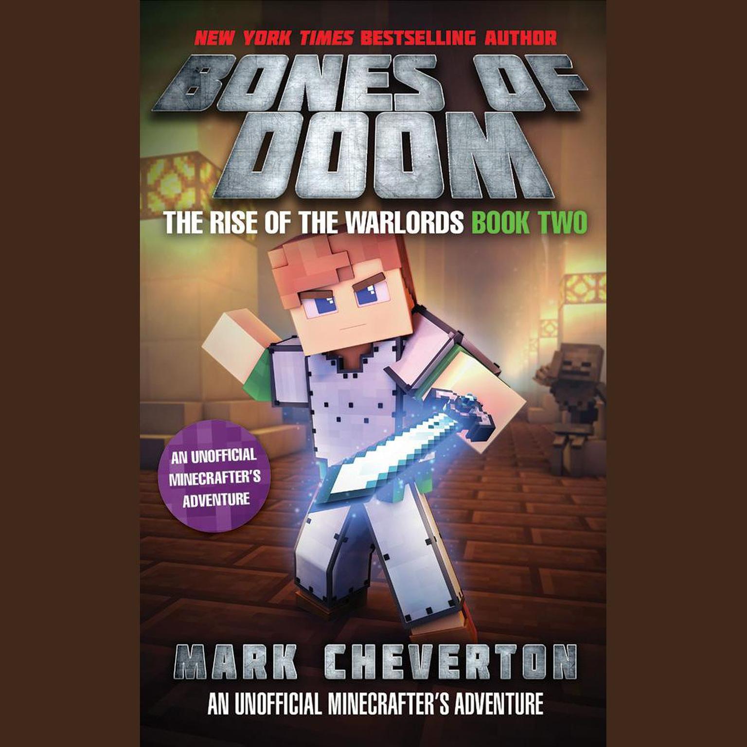The Bones of Doom: An Unofficial Interactive Minecrafters Adventure Audiobook, by Mark Cheverton