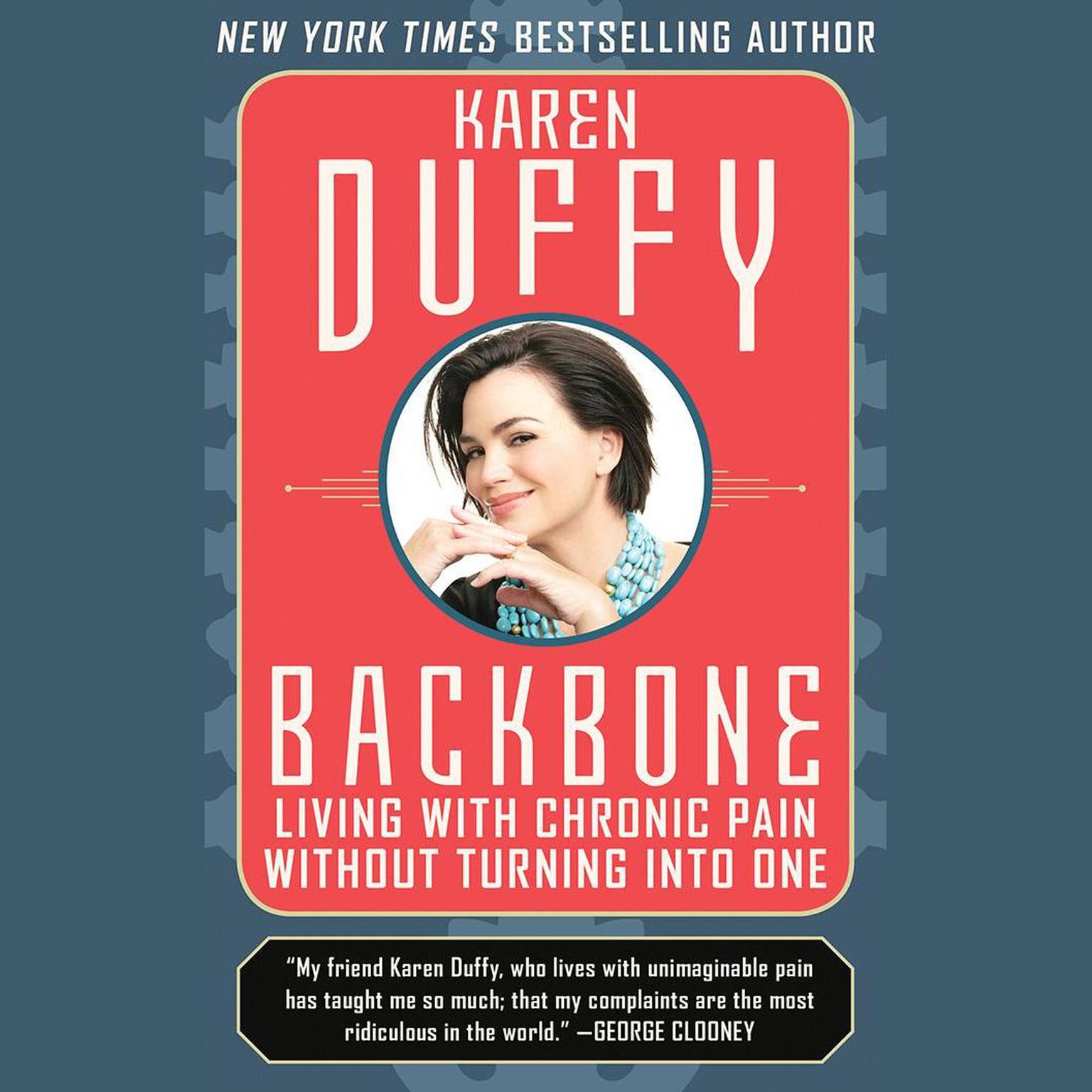 Backbone: Living with Chronic Pain without Turning into One Audiobook, by Karen Duffy