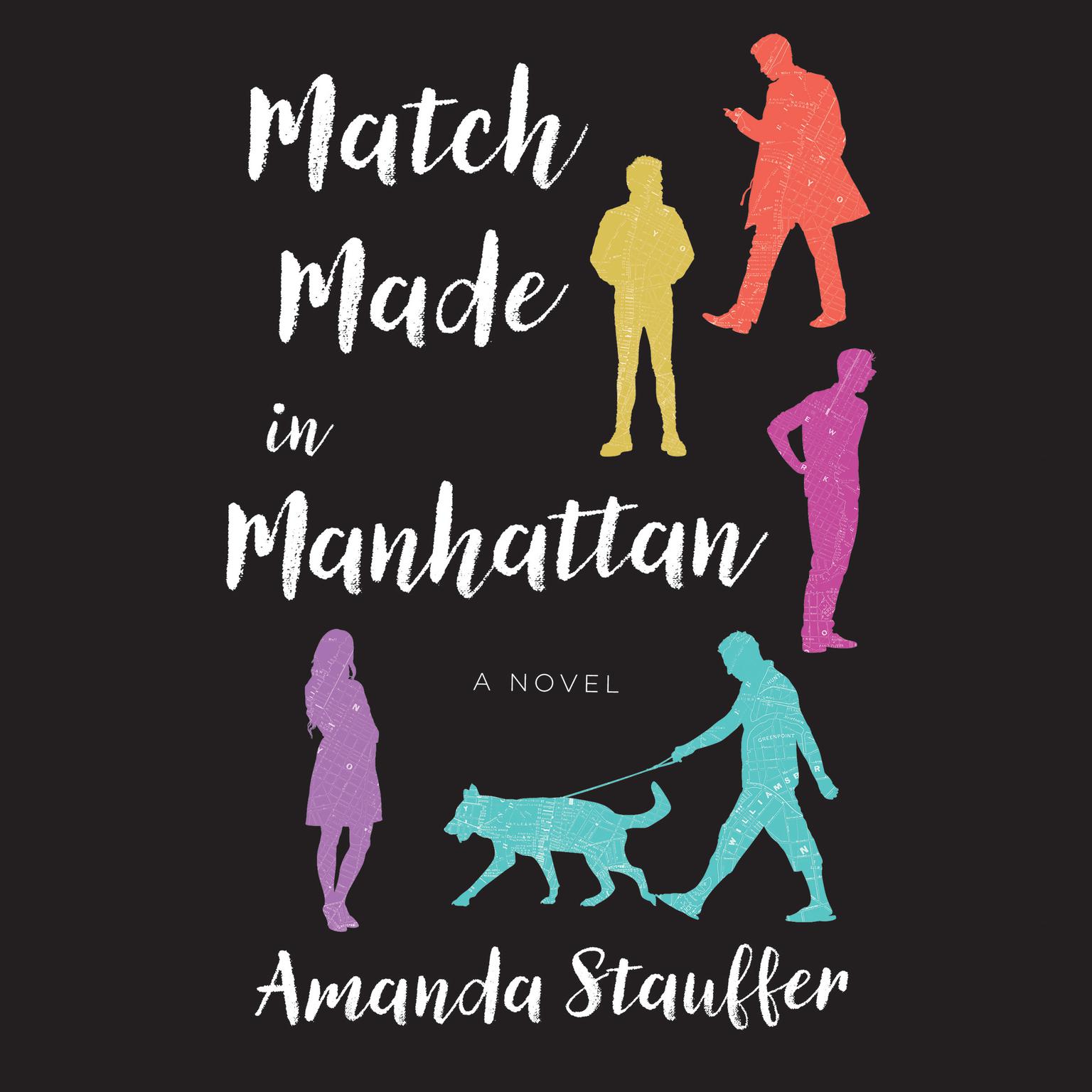 Match Made in Manhattan: A Novel Audiobook, by Amanda Stauffer