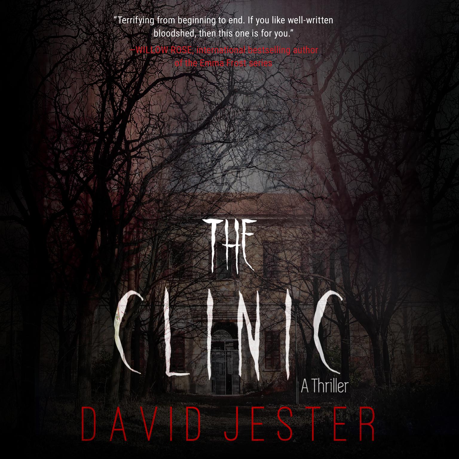 The Clinic: A Thriller Audiobook, by David Jester