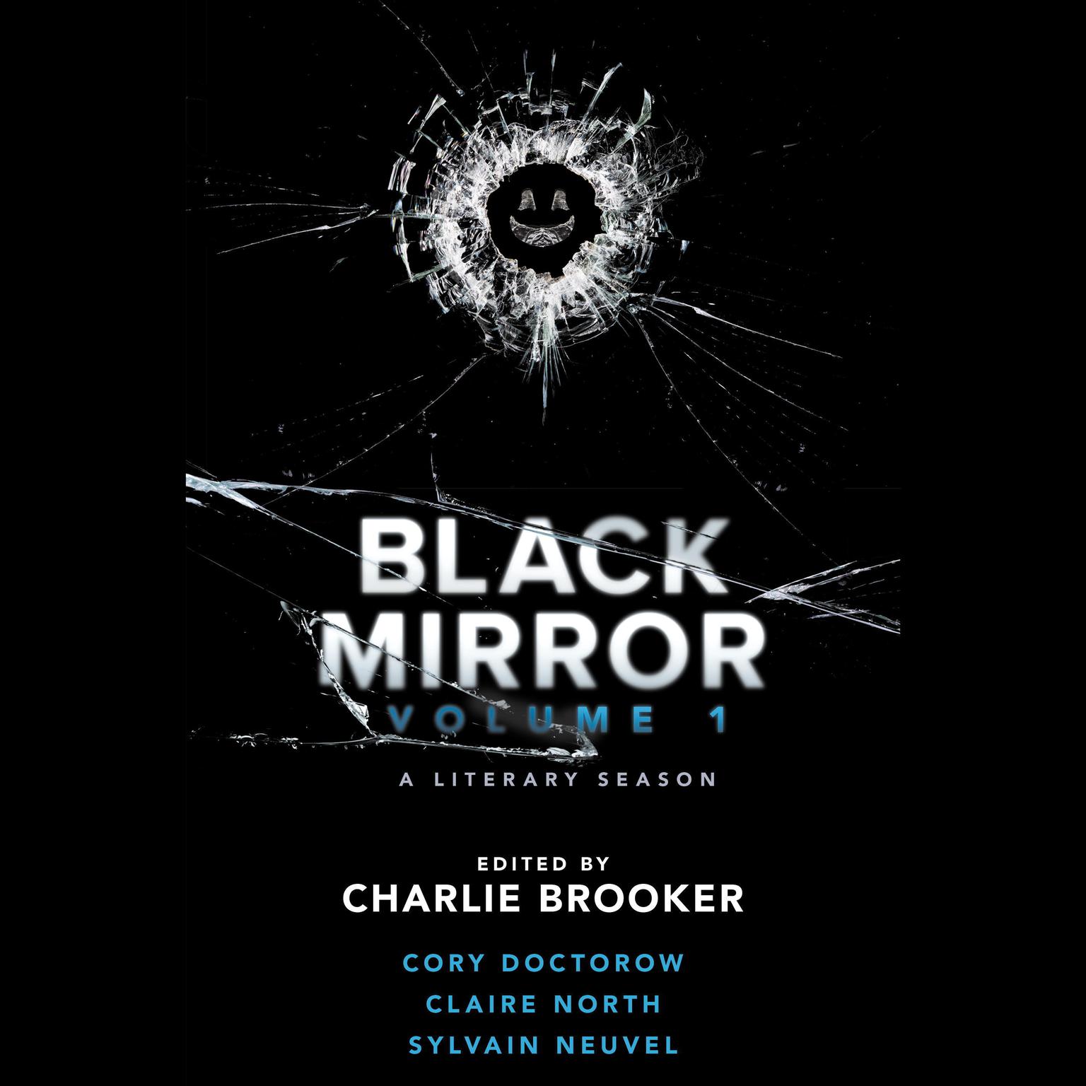 Black Mirror: Volume I: A Literary Season Audiobook, by Cory Doctorow