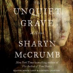 The Unquiet Grave: A Novel Audiobook, by Sharyn McCrumb