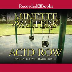 Acid Row Audiobook, by Minette Walters
