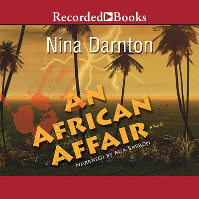 An African Affair: A Novel Audiobook, by 