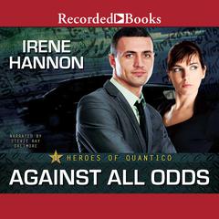 Against All Odds Audiobook, by Irene Hannon