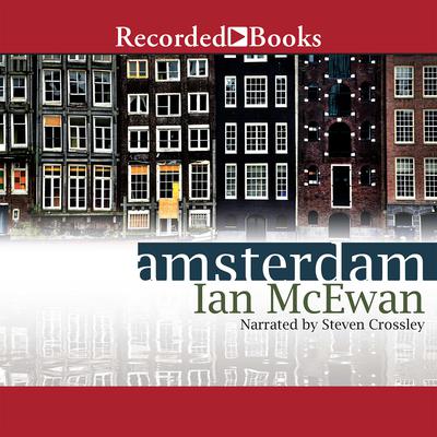 Amsterdam: A Novel Audiobook, by Ian McEwan