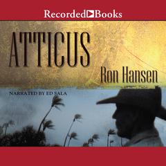 Atticus Audiobook, by Ron Hansen