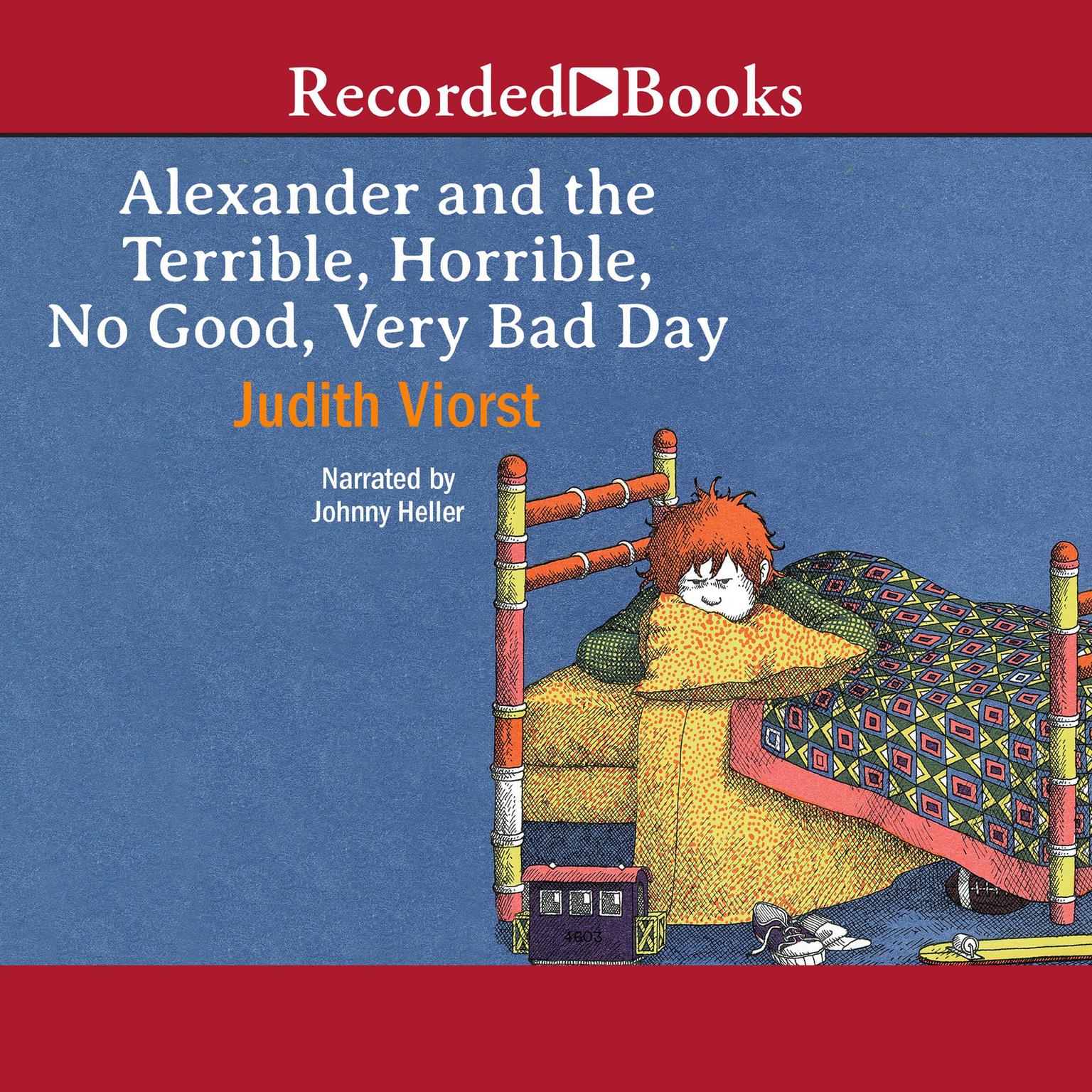 Alexander and the Terrible, Horrible, No Good, Very Bad Day Audiobook, by Judith Viorst