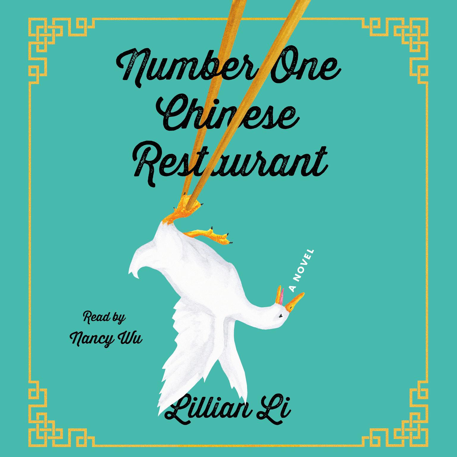 Number One Chinese Restaurant: A Novel Audiobook, by Lillian Li