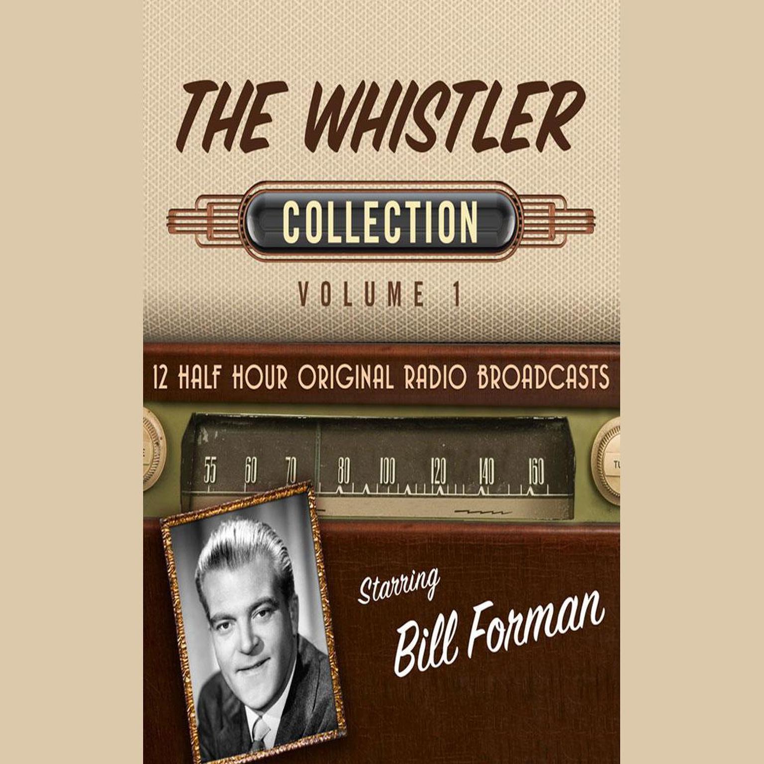The Whistler, Collection 1 Audiobook, by Black Eye Entertainment