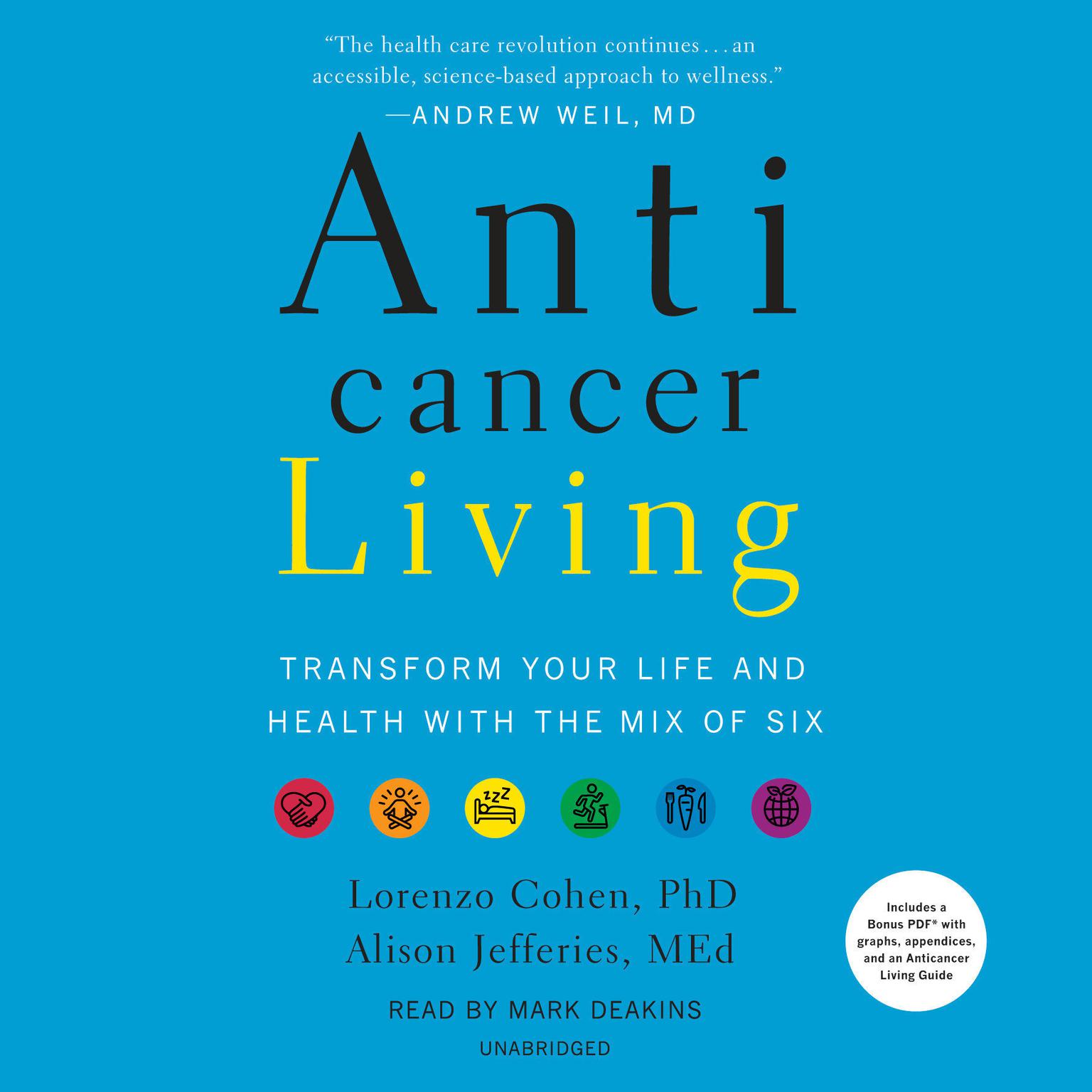 Anticancer Living: Transform Your Life and Health with the Mix of Six Audiobook, by Lorenzo Cohen Ph.D.