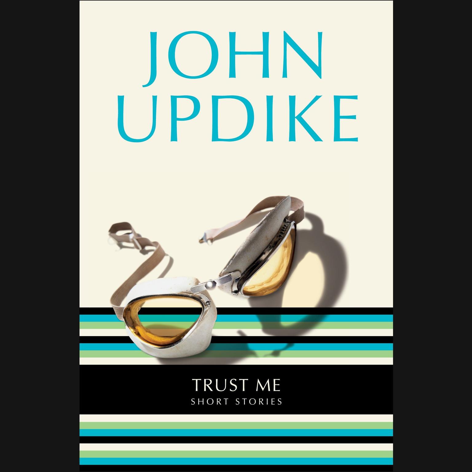 Trust Me (Abridged): Short Stories Audiobook, by John Updike
