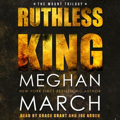 Ruthless King Audiobook, by Meghan March