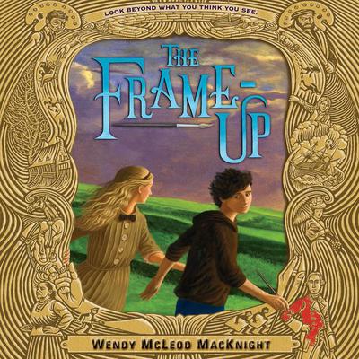 The Frame-Up Audiobook, by Wendy McLeod MacKnight