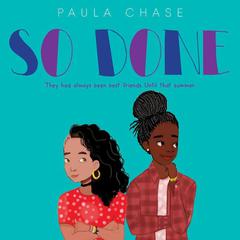 So Done Audiobook, by Paula Chase