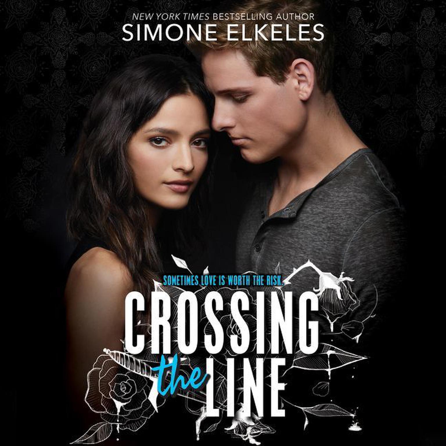 Crossing the Line Audiobook, by Simone Elkeles