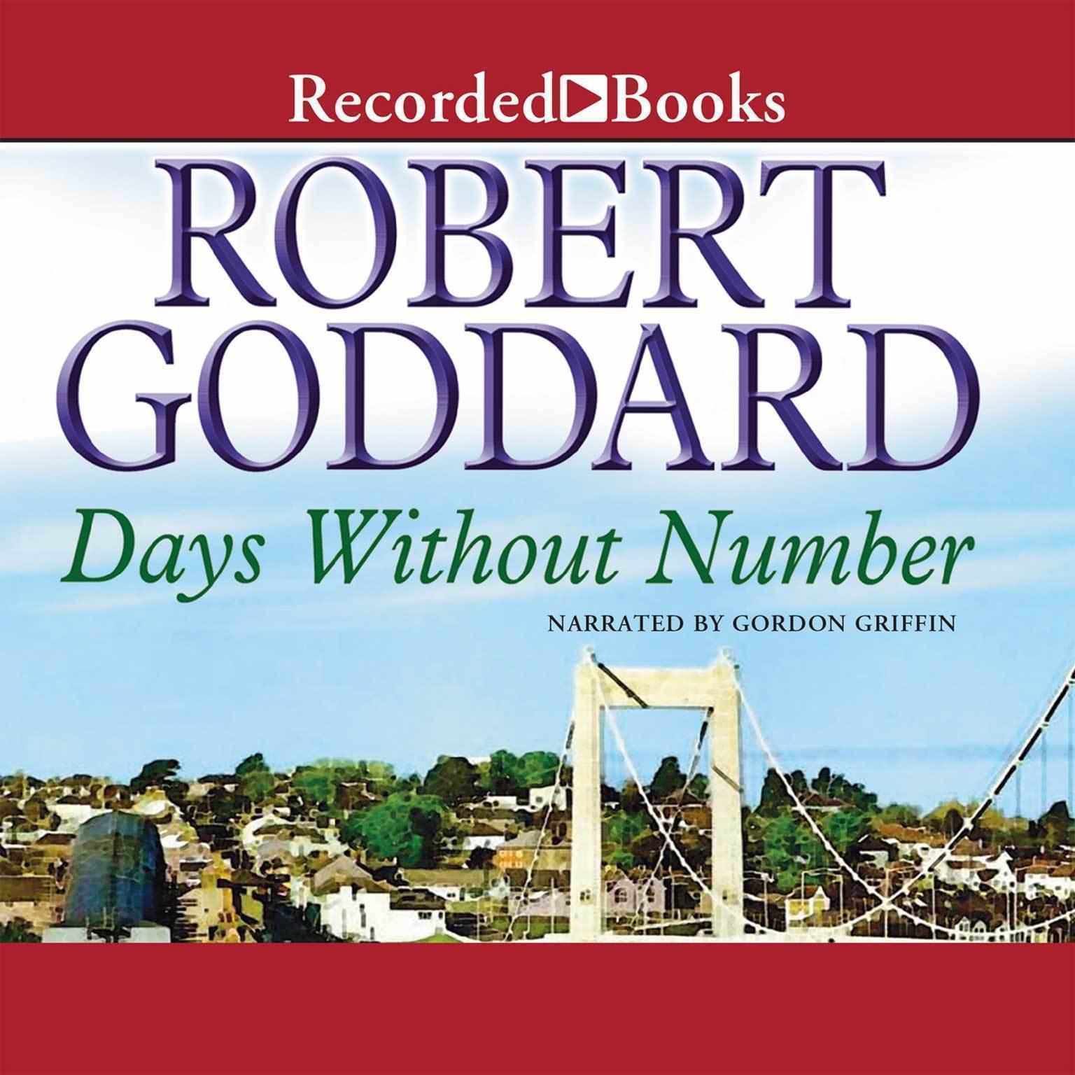 Days Without Number Audiobook, by Robert Goddard