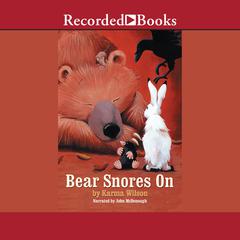 Bear Snores On Audiobook, by Karma Wilson