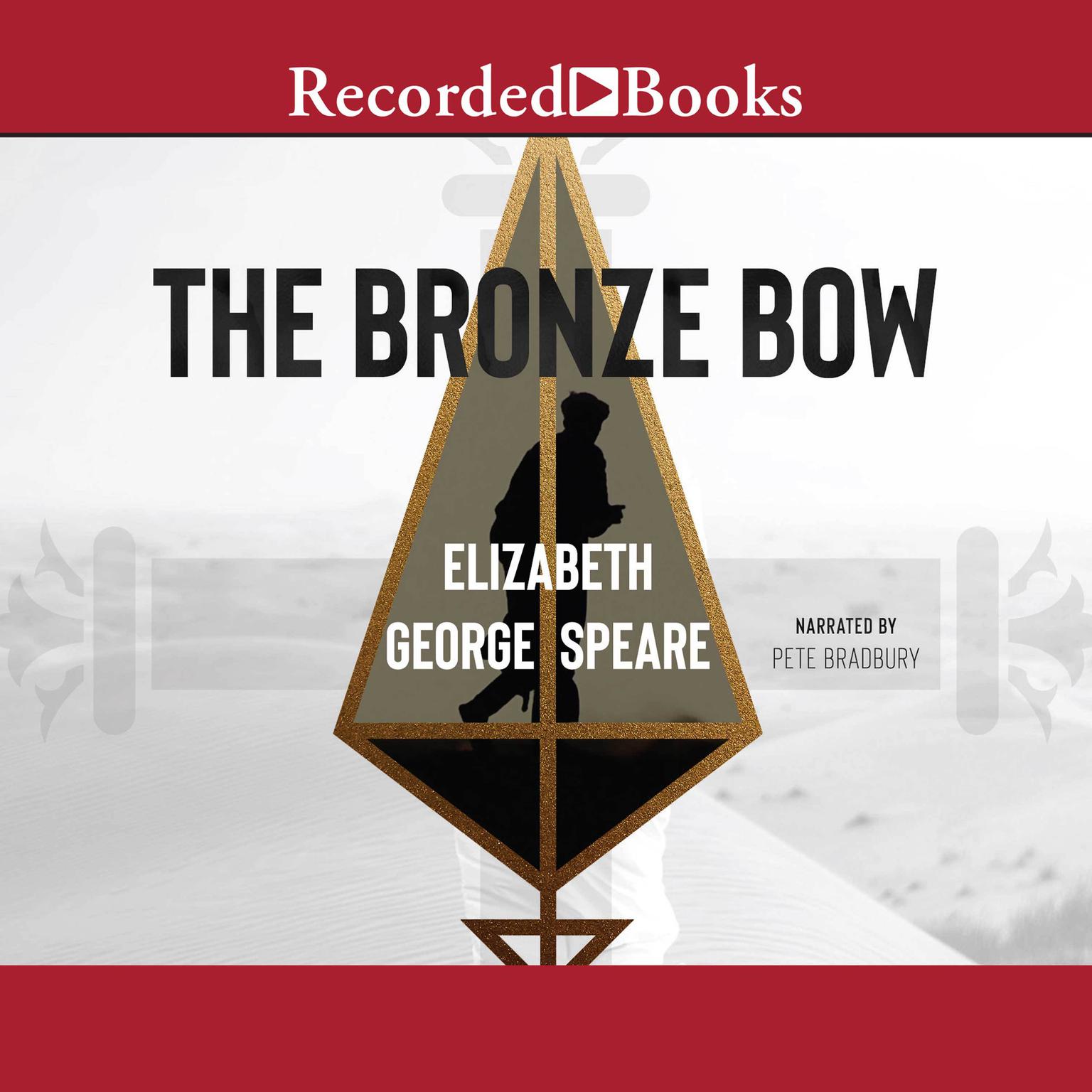 The Bronze Bow Audiobook, by Elizabeth George Speare