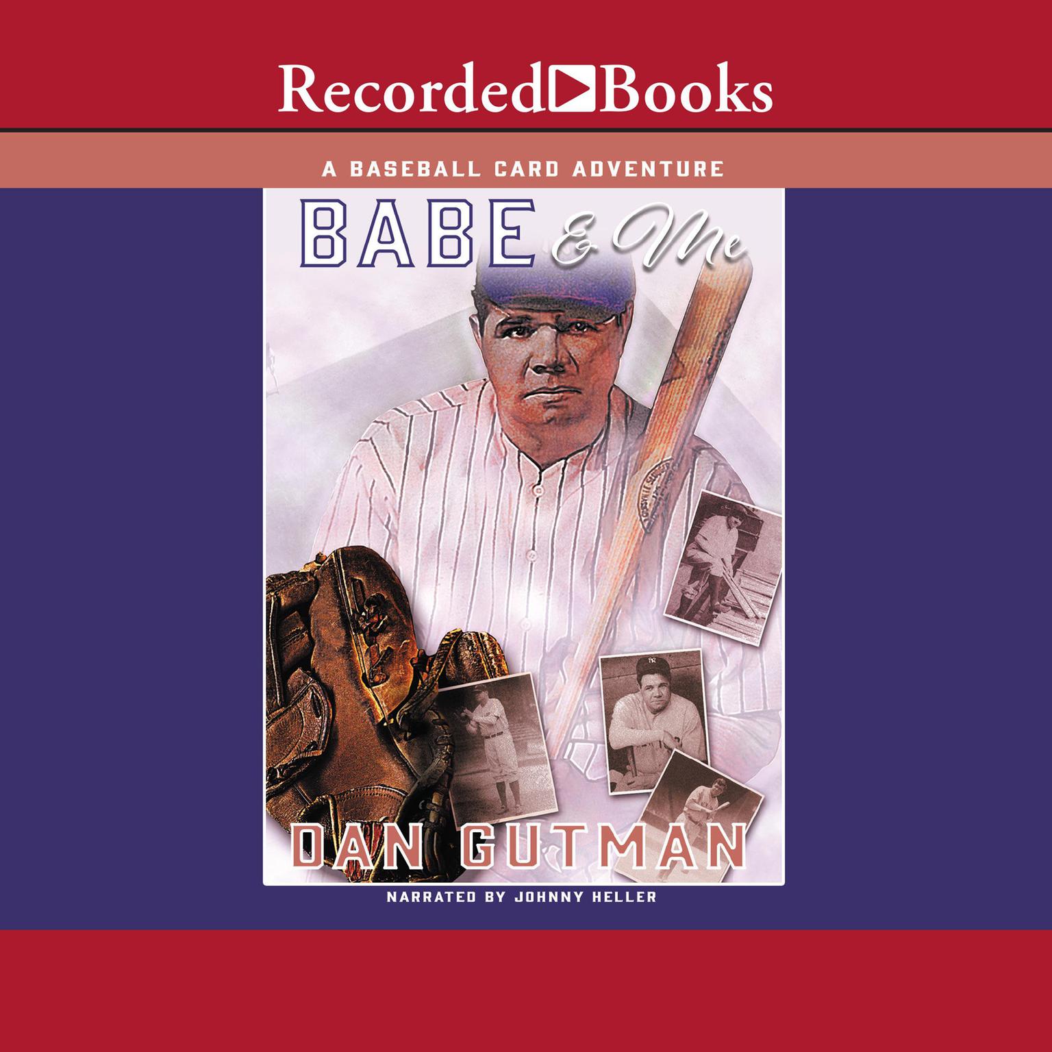 Babe & Me Audiobook, by Dan Gutman