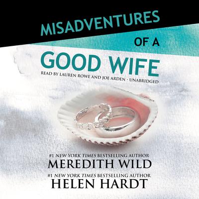 Misadventures of a Good Wife Audiobook, by Meredith Wild