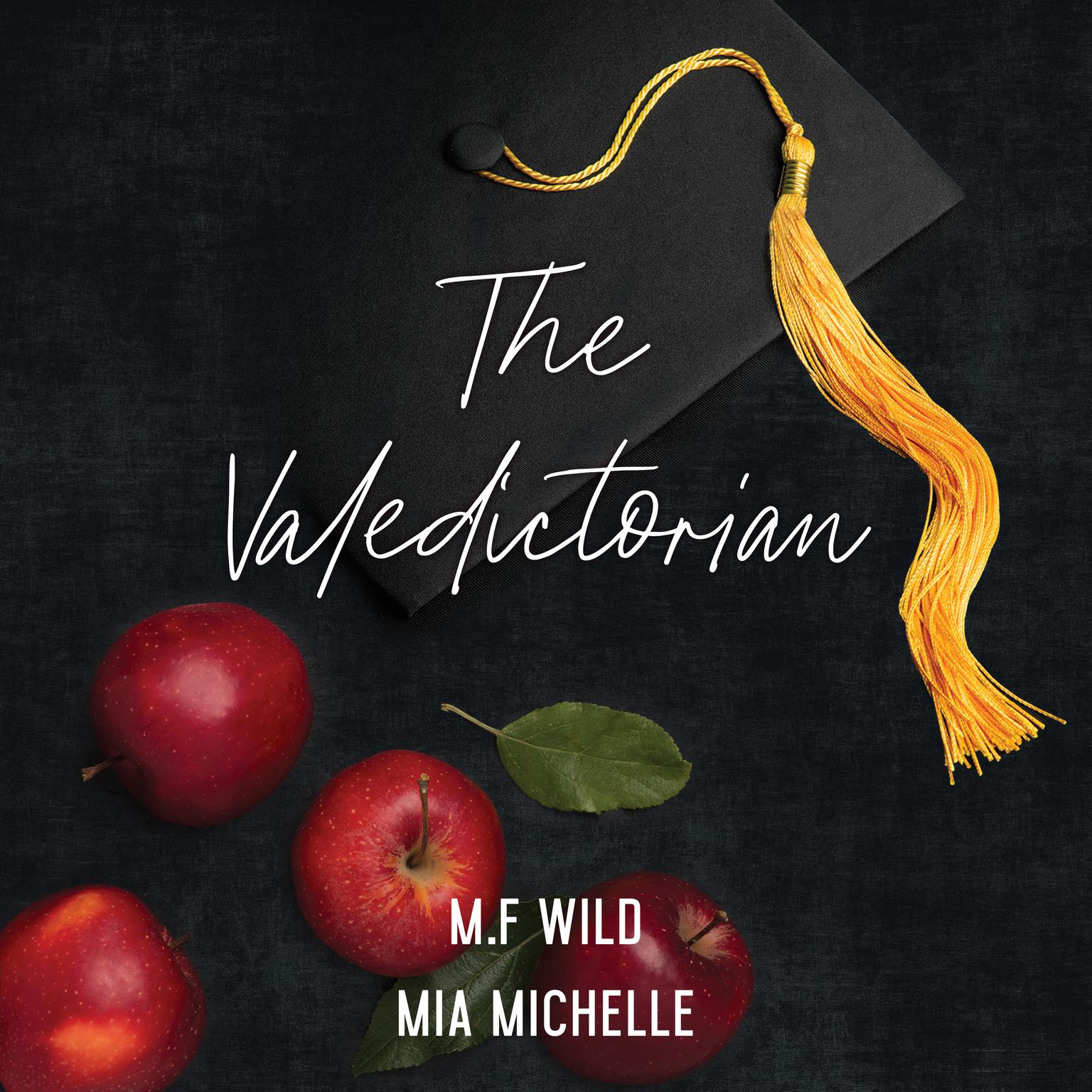 The Valedictorian Audiobook, by M. F. Wild