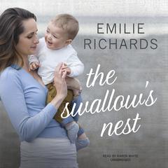 The Swallow’s Nest Audiobook, by Emilie Richards