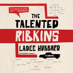 The Talented Ribkins: A Novel Audiobook, by Ladee Hubbard