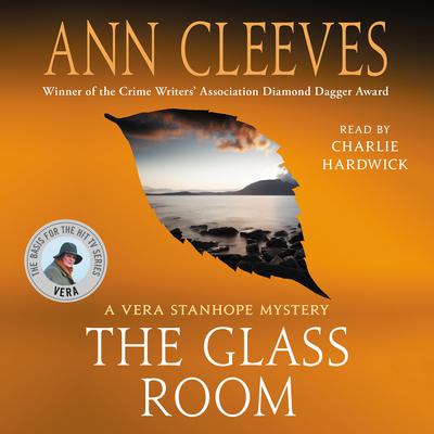 The Glass Room: A Vera Stanhope Mystery Audiobook, by Ann Cleeves