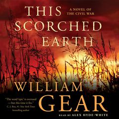 This Scorched Earth: A Novel of the Civil War and the American West Audiobook, by 