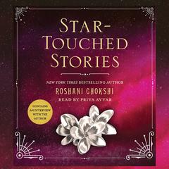 Star-Touched Stories Audiobook, by Roshani Chokshi