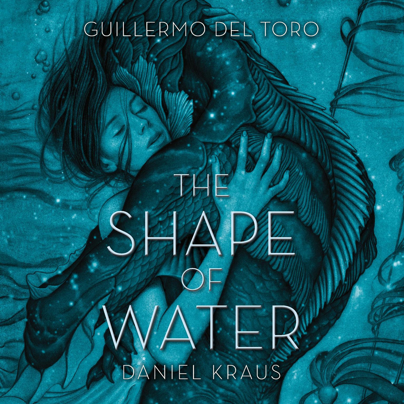 The Shape of Water Audiobook, by Guillermo del Toro