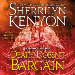 Death Doesn’t Bargain: A Deadmans Cross Novel Audiobook, by Sherrilyn Kenyon