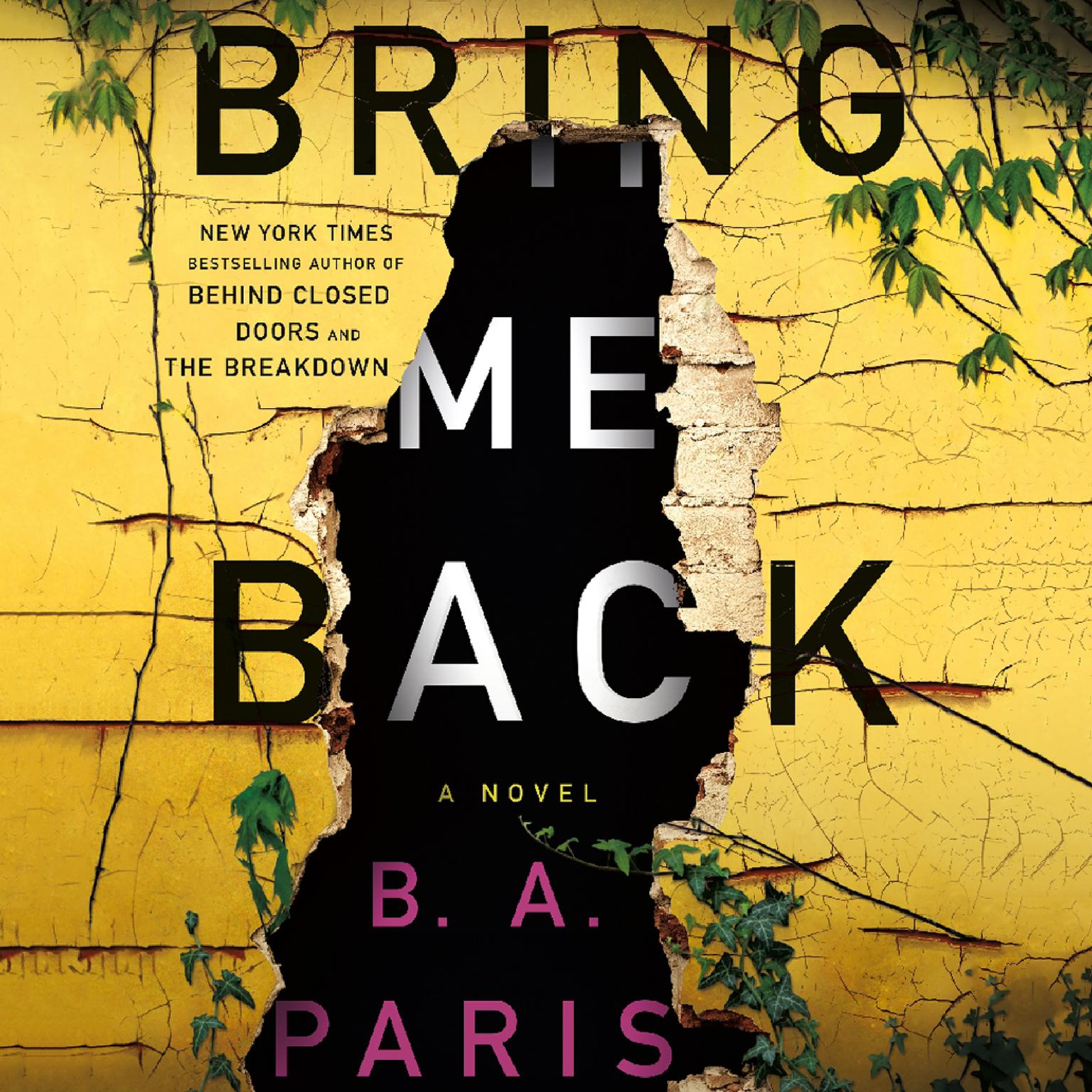 Bring Me Back: A Novel Audiobook, by B. A. Paris