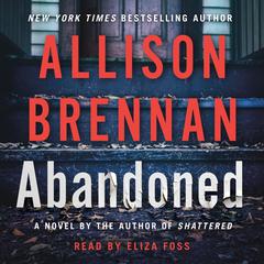 Abandoned: A Novel Audiobook, by Allison Brennan